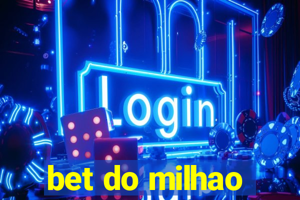 bet do milhao